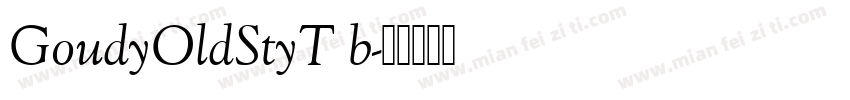 GoudyOldStyT b字体转换